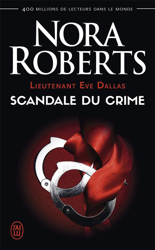 LIEUTENANT EVE DALLAS - T26 - SCANDALE DU CRIME