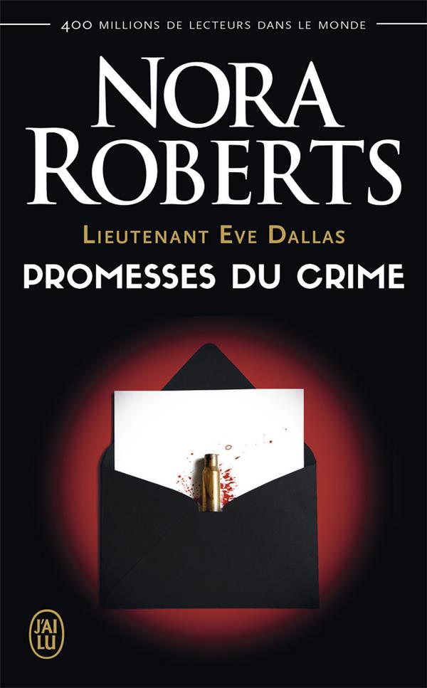 LIEUTENANT EVE DALLAS - T28 - PROMESSES DU CRIME