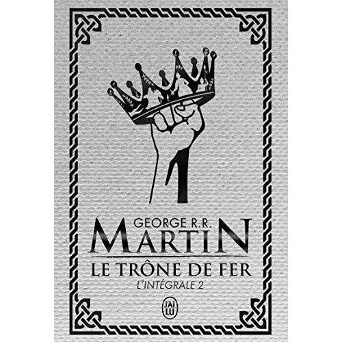 LE TRONE DE FER - VOL02 - L'INTEGRALE