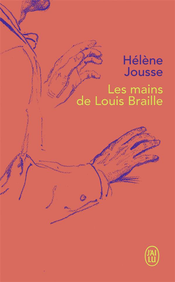 LES MAINS DE LOUIS BRAILLE