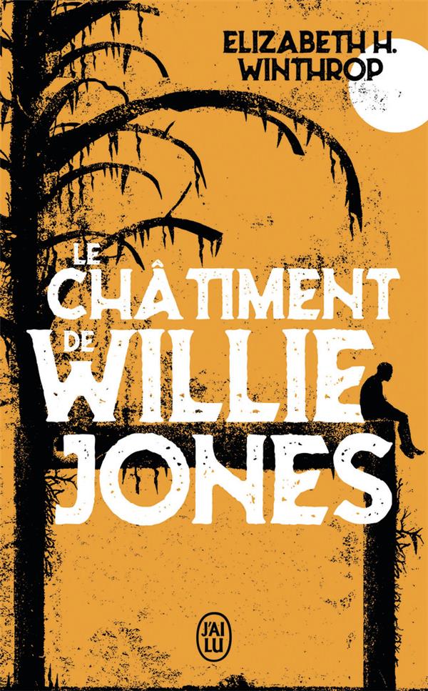 LE CHATIMENT DE WILLIE JONES