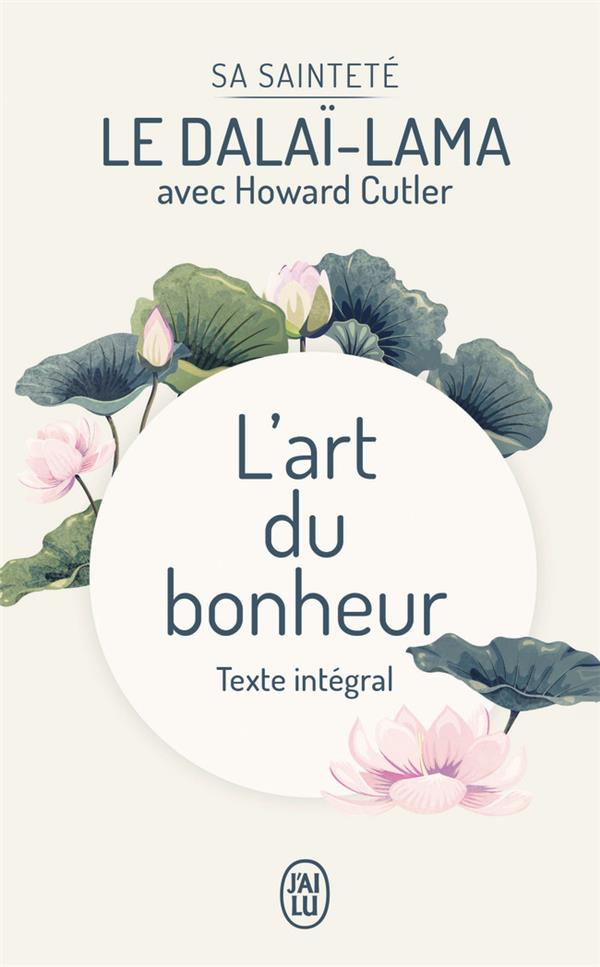 L'ART DU BONHEUR - TEXTE INTEGRAL