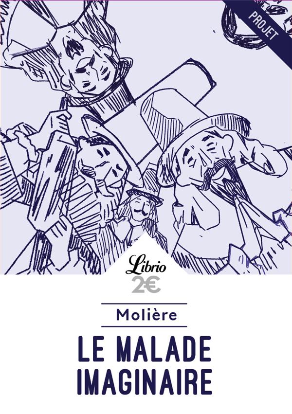 LE MALADE IMAGINAIRE