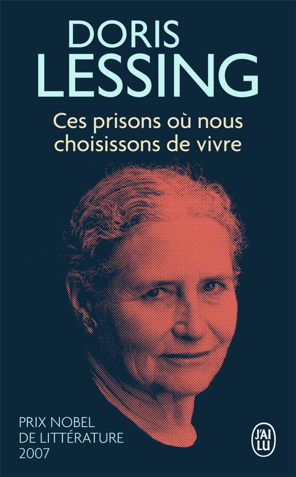 CES PRISONS OU NOUS CHOISISSONS DE VIVRE