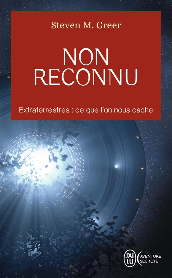 NON RECONNU - EXTRATERRESTRES : CE QUE L'ON NOUS CACHE