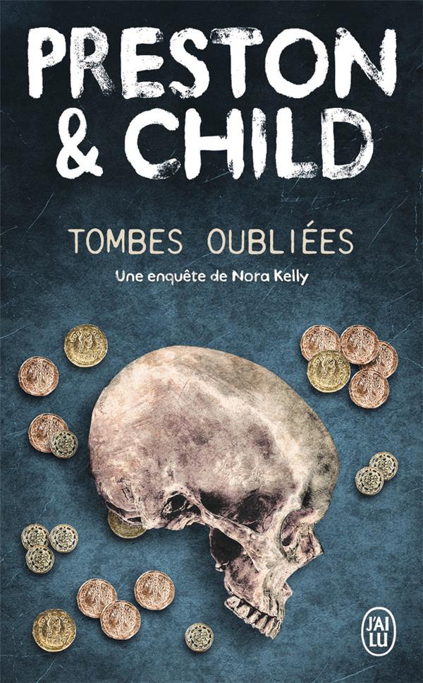 TOMBES OUBLIEES - UNE ENQUETE DE NORA KELLY