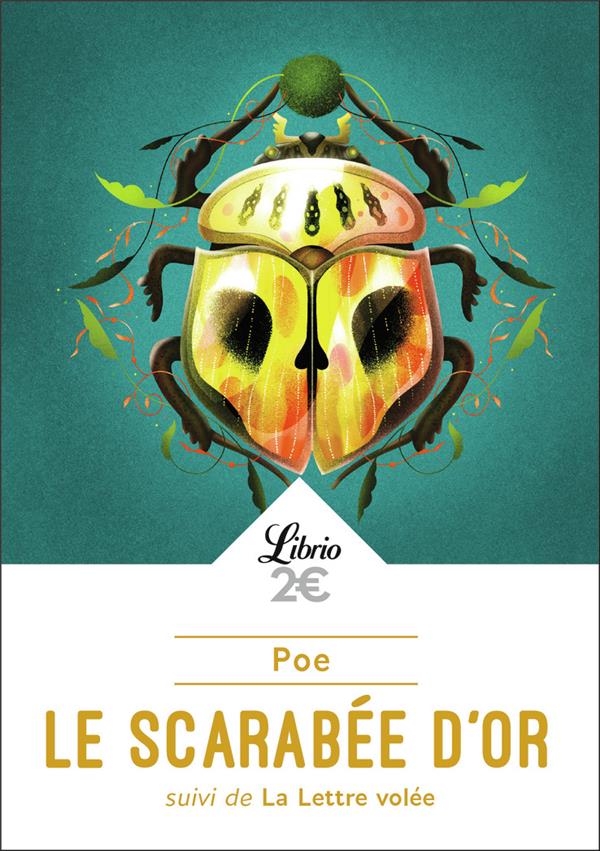 LE SCARABEE D'OR - SUIVI DE LA LETTRE VOLEE