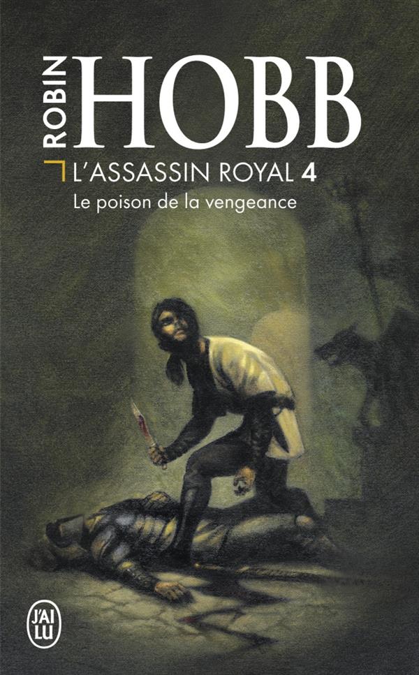 L'ASSASSIN ROYAL - VOL04 - LE POISON DE LA VENGEANCE