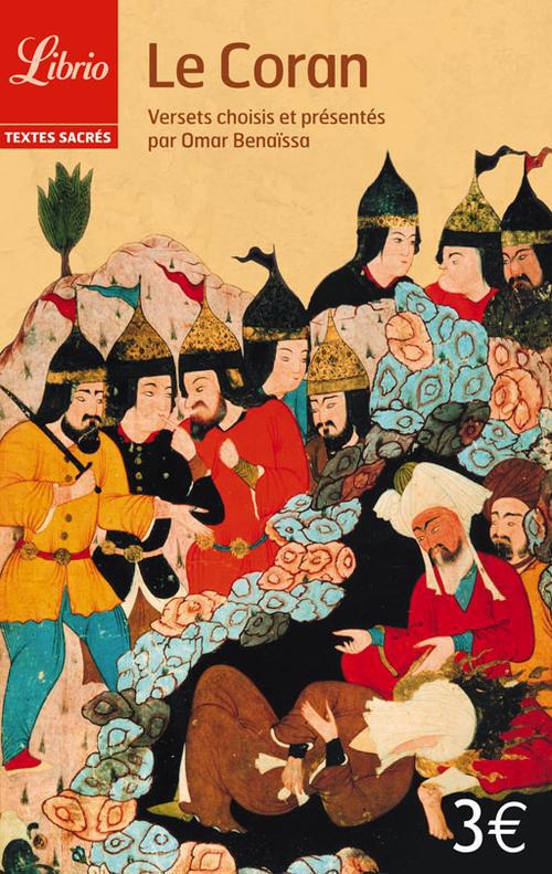 LE CORAN - VERSETS CHOISIS ET PRESENTES PAR OMAR BENAISSA
