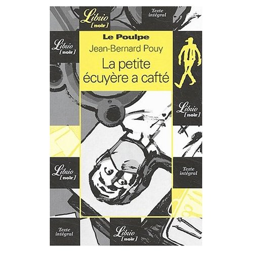 LE POULPE - LA PETITE ECUYERE A CAFTE T1