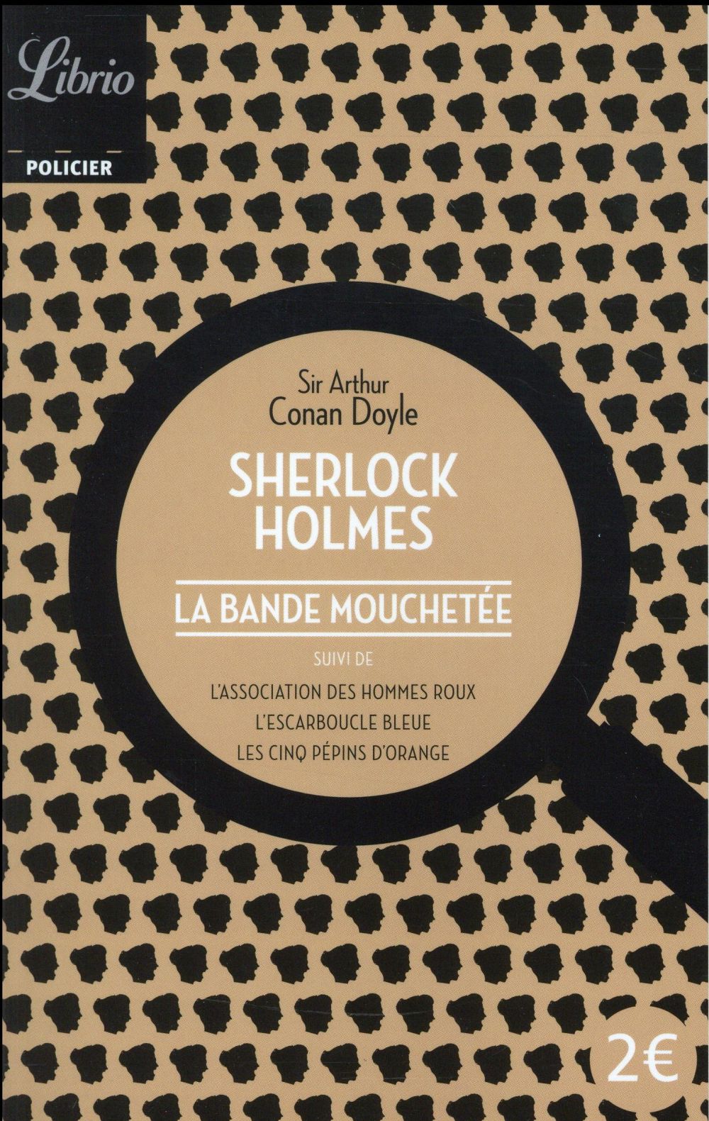SHERLOCK HOLMES - LA BANDE MOUCHETEE - SUIVI DE L'ASSOCIATION DES HOMMES ROUX - L'ESCARMOUCLE BLEUE