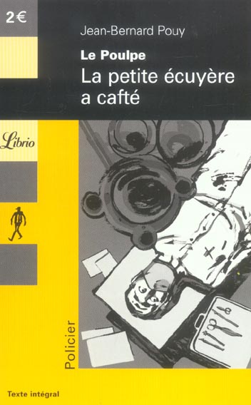 LE POULPE - LA PETITE ECUYERE A CAFTE