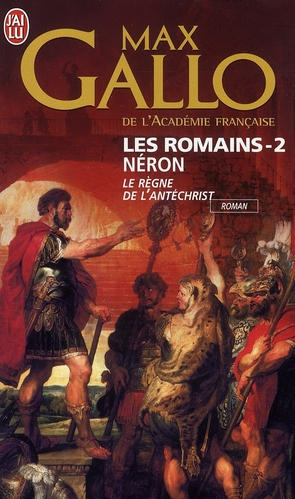 LES ROMAINS - T02 - NERON - LE REGNE DE L'ANTECHRIST