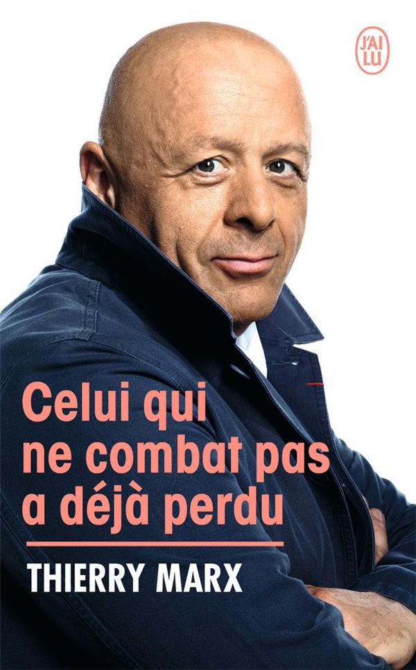 CELUI QUI NE COMBAT PAS A DEJA PERDU