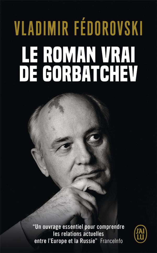 LE ROMAN VRAI DE GORBATCHEV