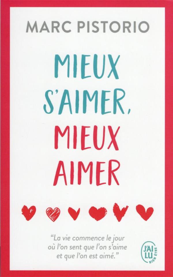 MIEUX S'AIMER, MIEUX AIMER