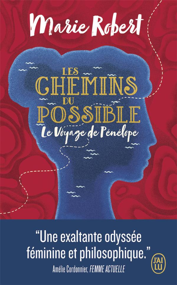 LES CHEMINS DU POSSIBLE - LE VOYAGE DE PENELOPE