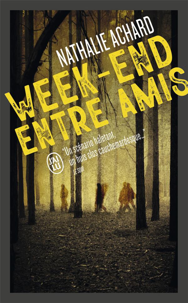 WEEK-END ENTRE AMIS
