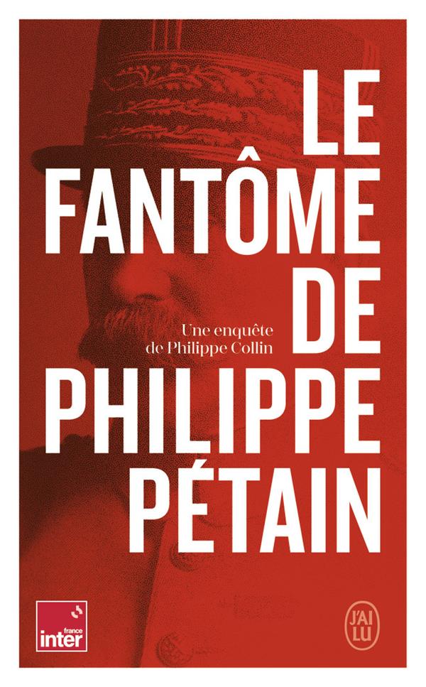 LE FANTOME DE PHILIPPE PETAIN