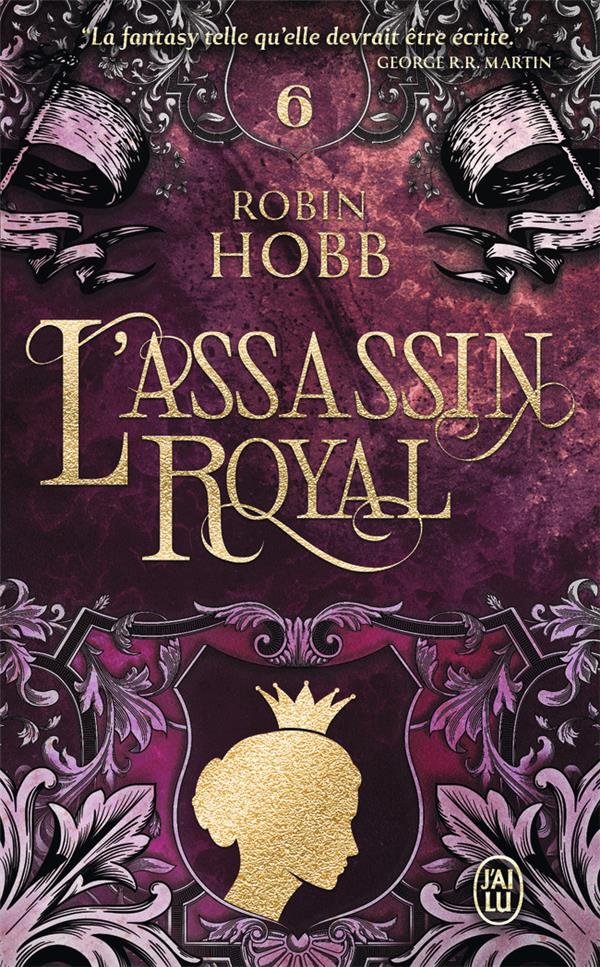 L'ASSASSIN ROYAL - VOL06 - LA REINE SOLITAIRE