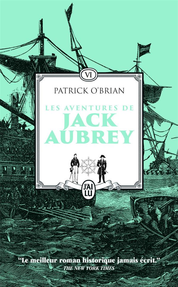 LES AVENTURES DE JACK AUBREY - VOL06 - LE REVERS DE LA MEDAILLE - LA LETTRE DE MARQUE