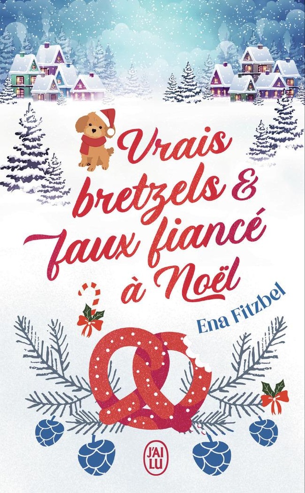 VRAIS BRETZELS ET FAUX FIANCE A NOEL