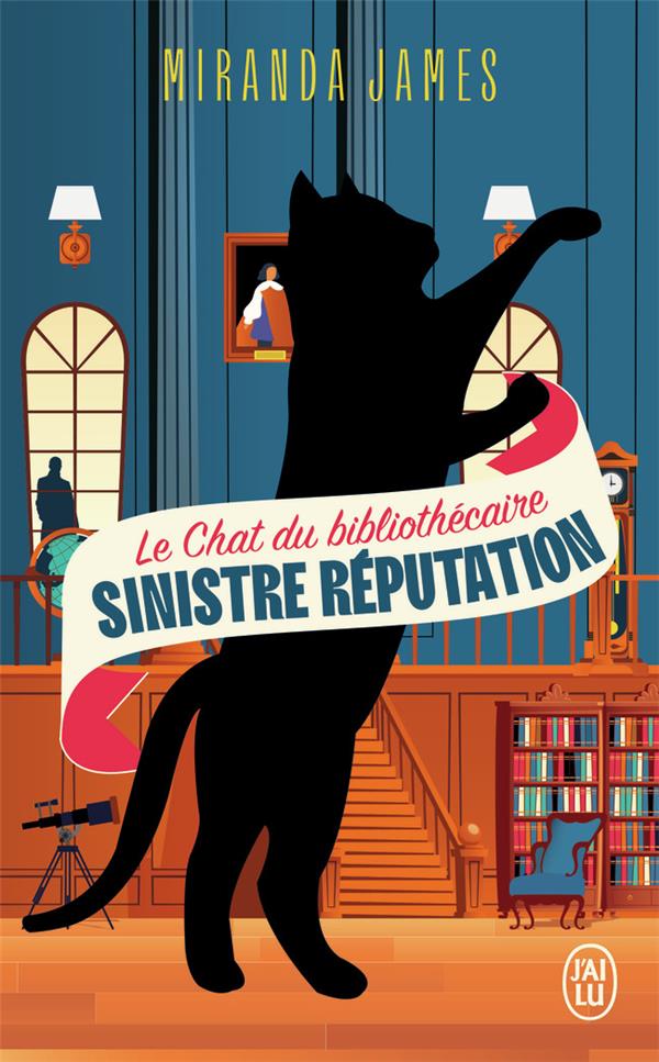 LE CHAT DU BIBLIOTHECAIRE - VOL04 - SINISTRE REPUTATION