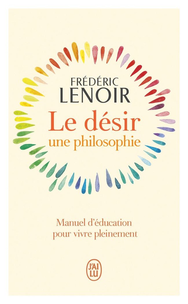 LE DESIR, UNE PHILOSOPHIE