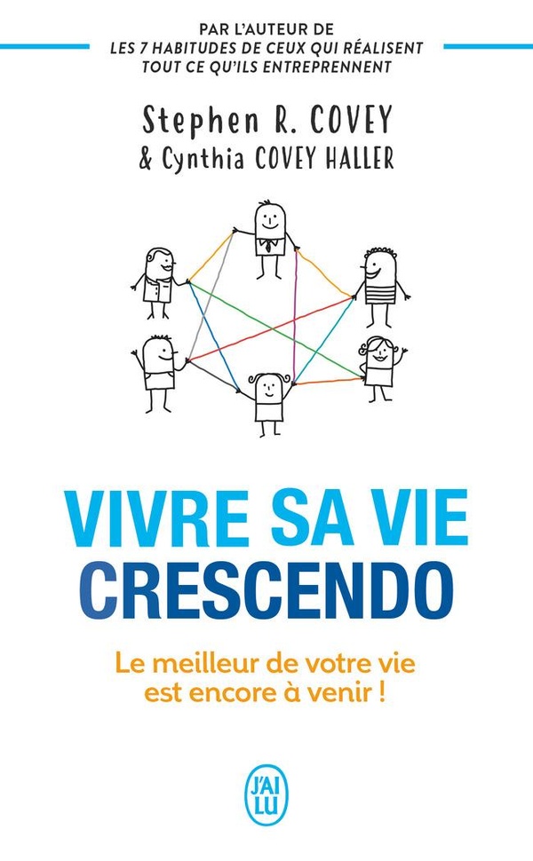 VIVRE SA VIE CRESCENDO - LE MEILLEUR DE VOTRE VIE EST ENCORE A VENIR !