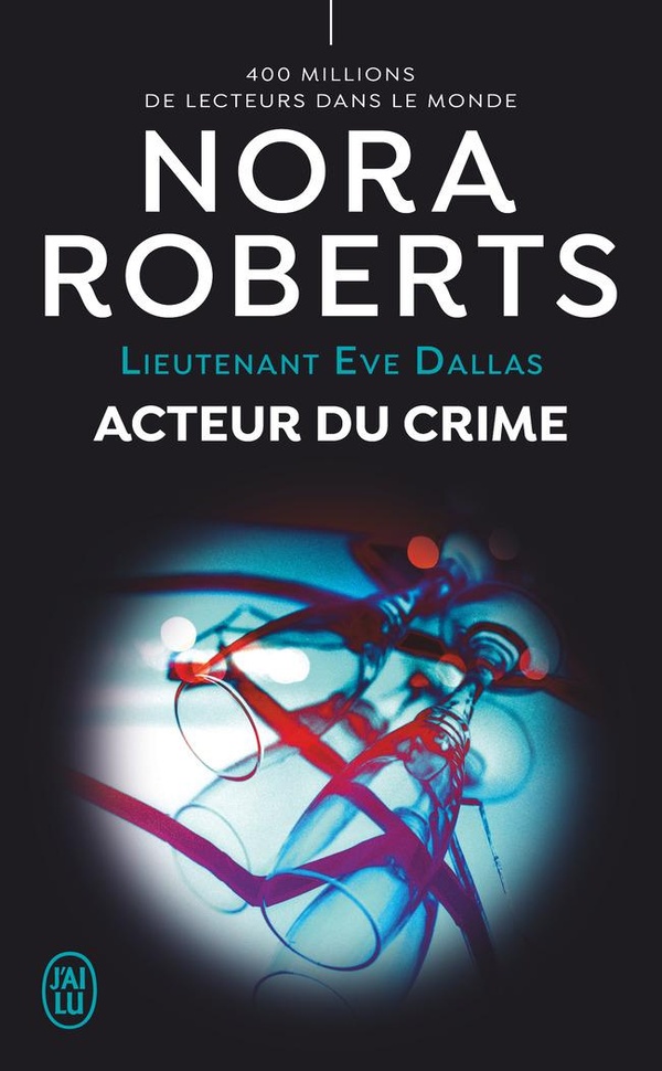 LIEUTENANT EVE DALLAS - T56 - ACTEUR DU CRIME