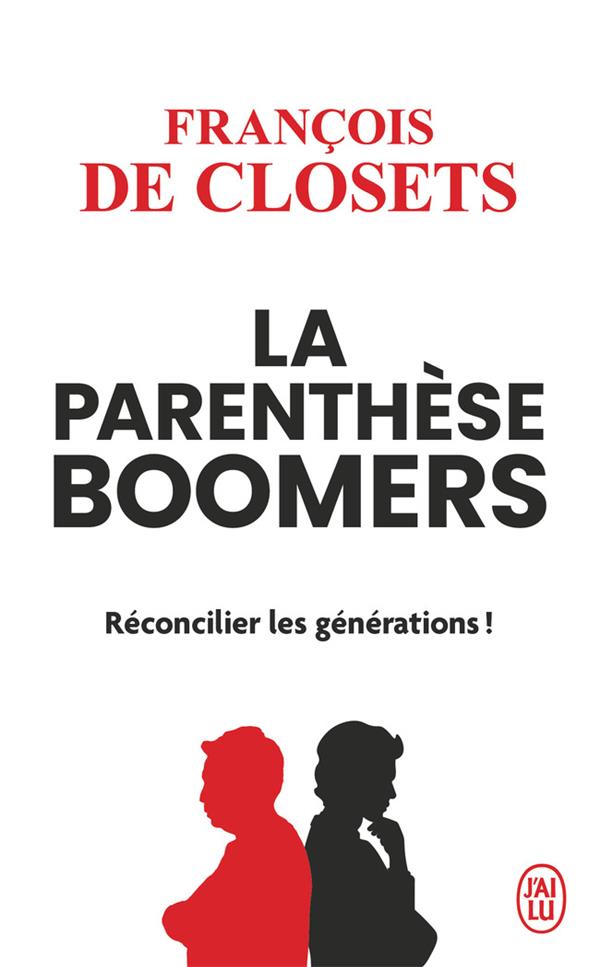 LA PARENTHESE BOOMERS - RECONCILIER LES GENERATIONS !