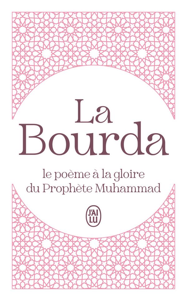 LA BOURDA - LE POEME A LA GLOIRE DU PROPHETE MUHAMMAD