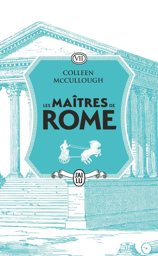 LES MAITRES DE ROME - VOL07 - LA CONQUETE GAULOISE