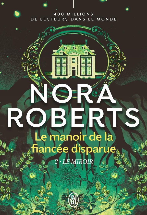 LE MANOIR DE LA FIANCEE DISPARUE - VOL02 - LE MIROIR