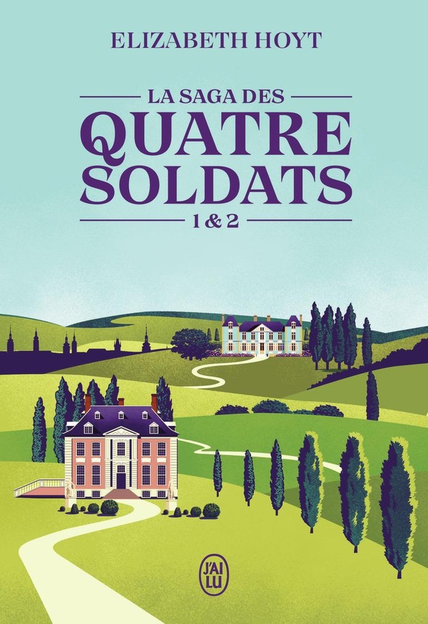 LA SAGA DES QUATRE SOLDATS - TOMES 1 & 2
