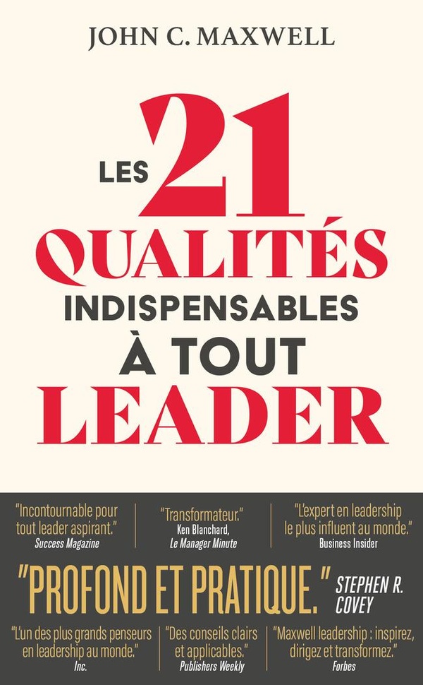 LES 21 QUALITES INDISPENSABLES A TOUT LEADER