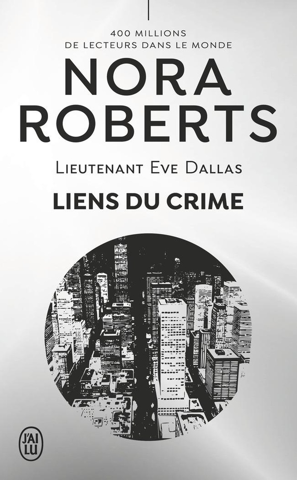LIEUTENANT EVE DALLAS - T60 - LIENS DU CRIME