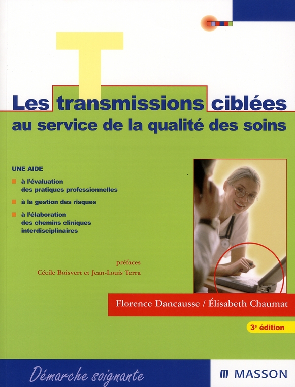 LES TRANSMISSIONS CIBLEES AU SERVICE DE LA QUALITE DES SOINS - GUIDE METHODOLOGIQUE EN SOINS GENERAU