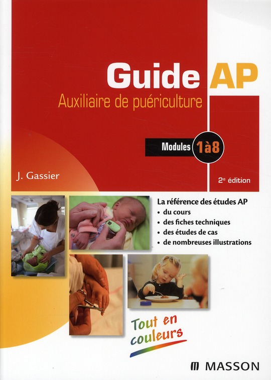 GUIDE AP - AUXILIAIRE DE PUERICULTURE - MODULES 1 A 8 DU DEAP