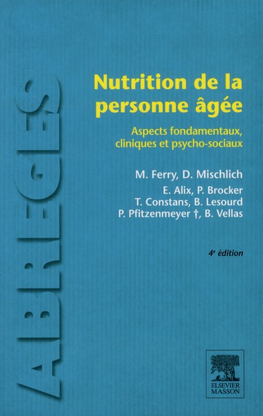 NUTRITION DE LA PERSONNE AGEE - ASPECTS FONDAMENTAUX, CLINIQUES ET PSYCHO-SOCIAUX