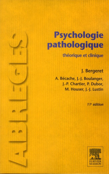 PSYCHOLOGIE PATHOLOGIQUE - THEORIQUE ET CLINIQUE