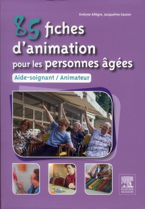 85 FICHES D'ANIMATION POUR LES PERSONNES AGEES