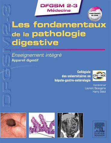 LES FONDAMENTAUX DE LA PATHOLOGIE DIGESTIVE - ENSEIGNEMENT INTEGRE - SYSTEME DIGESTIF