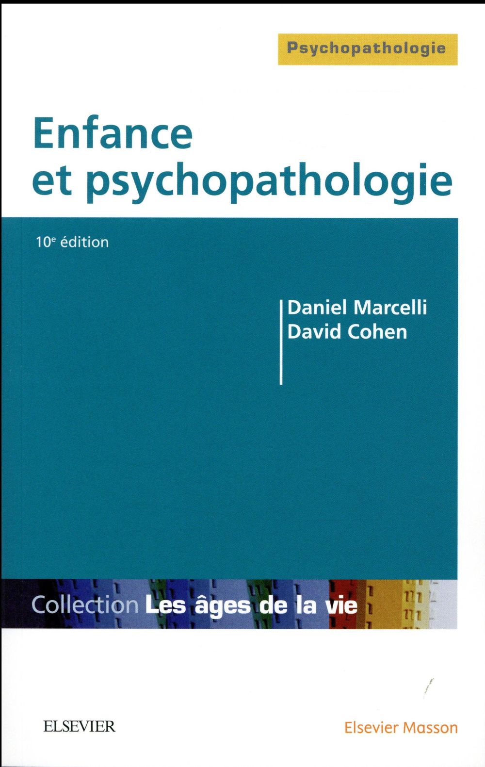 ENFANCE ET PSYCHOPATHOLOGIE
