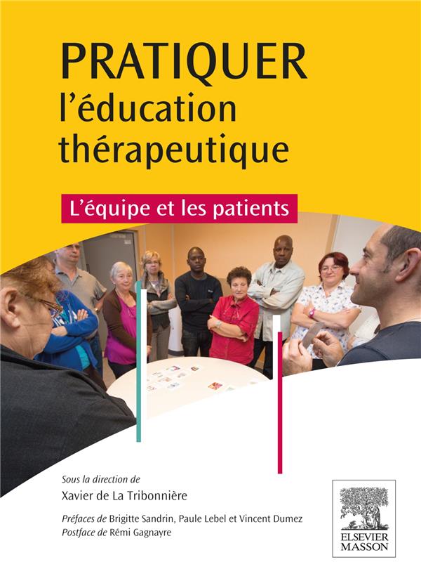 PRATIQUER L'EDUCATION THERAPEUTIQUE - L'EQUIPE ET LES PATIENTS
