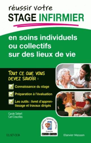 REUSSIR VOTRE STAGE INFIRMIER EN SOINS INDIVIDUELS OU COLLECTIFS SUR DES LIEUX DE VIE - OU COLLECTIF