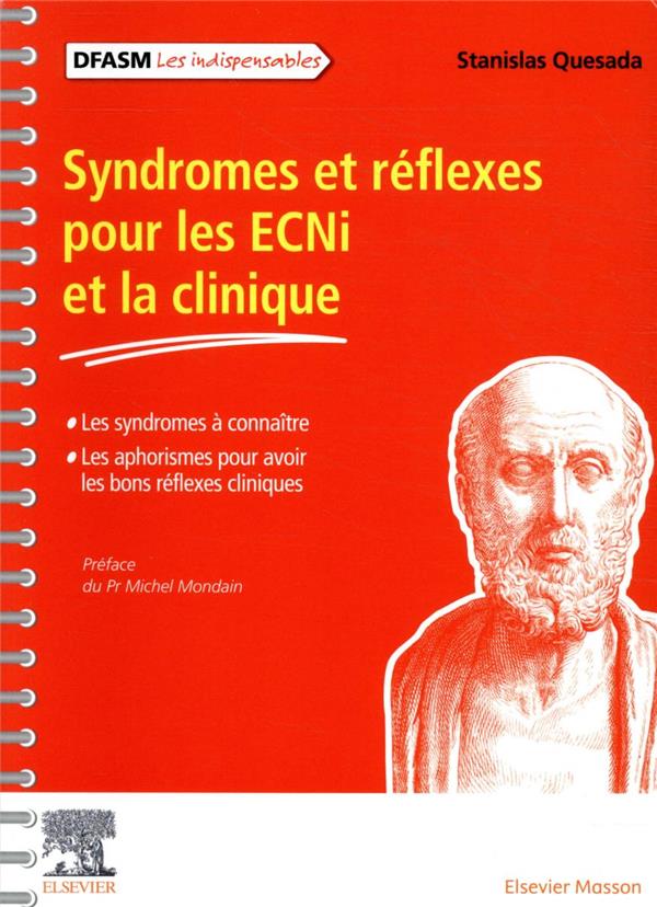 SYNDROMES ET REFLEXES POUR LES ECNI ET LA CLINIQUE - LES SYNDROMES A CONNAITRE/LES APHORISMES POUR A