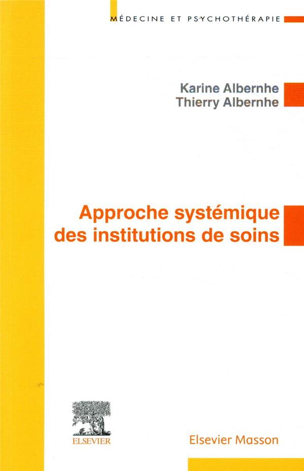 APPROCHE SYSTEMIQUE DES INSTITUTIONS DE SOINS
