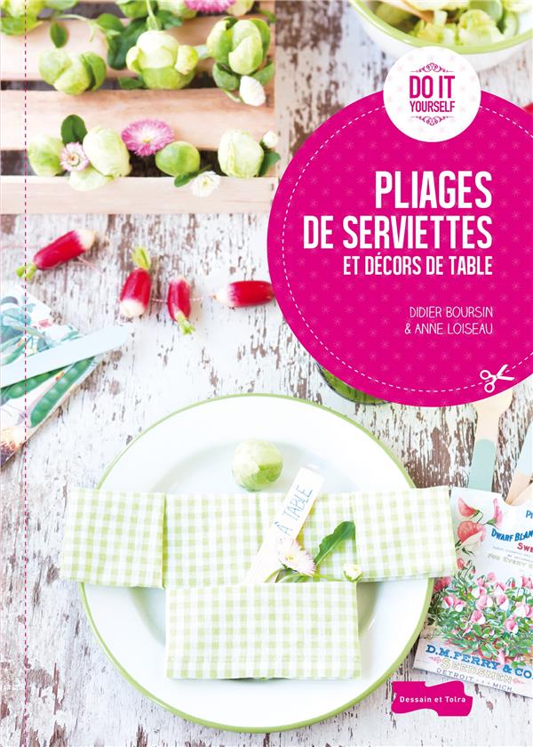 PLIAGES DE SERVIETTES ET DECORS DE TABLE