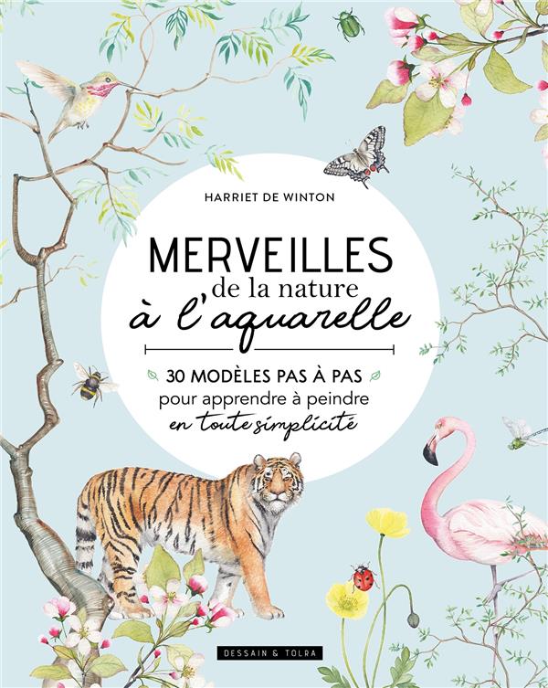 MERVEILLES DE LA NATURE A L'AQUARELLE